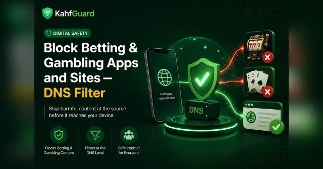 DNS-level filtering that blocks betting and gambling sites before they load, protecting every app and browser on the device