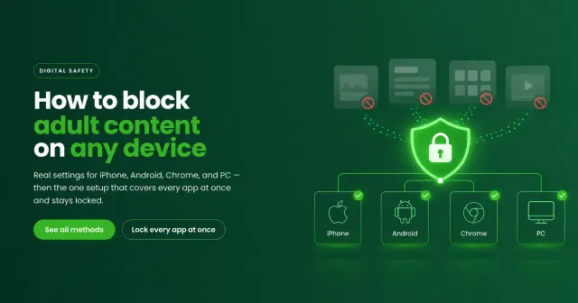How to block adult content on any device — iPhone, Android, Chrome, and PC all connected to a single green shield filter
